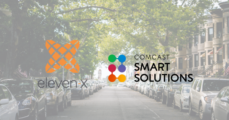 Comcast Smart Solutions Adds Umojo and eleven-x to Deliver Parking Management Technologies To Help Enhance Driver Experience